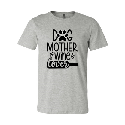Dog Mother Wine Lover Shirt