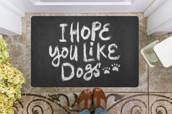 Espero que te guste el felpudo de perros